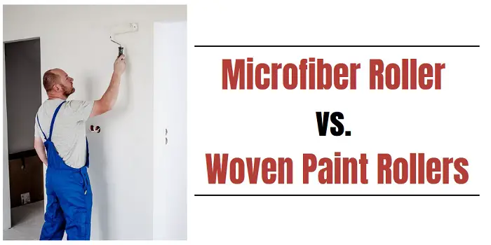 microfiber vs woven paint roller