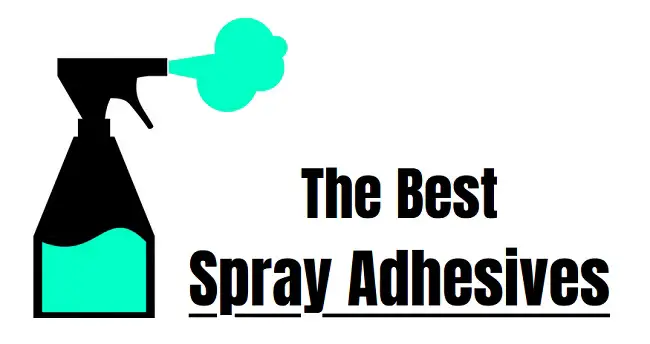 best spray adhesives